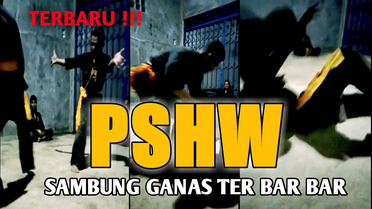 PSHW SAMBUNG GANAS TER BAR BAR