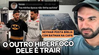 ESTÃO FALANDO QUE O NEYMAR É AUTISTA COM HIPERFOCO EM BATMAM | Cortes do Francisco
