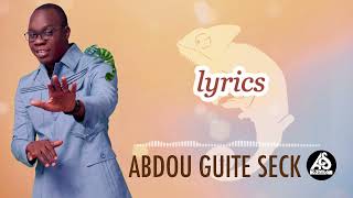 Video thumbnail of "Abdou Guite Seck - Sant Yallah (Lyrics Video)"