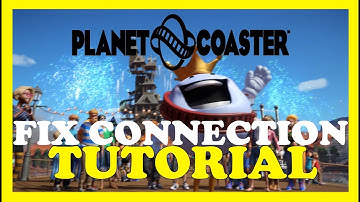Planet Coaster – How to Fix Connection Issues – Complete Tutorial