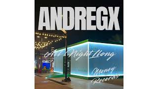 All Night Long - Andre Gx