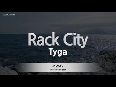 Tyga-Rack <strong>City</strong> (Karaoke <strong>Version</strong>)