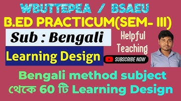 60 learning Design in Bengali subject| B.Ed 3 rd semester learning Design বাংলা বিষয় LD| BSAEU 🔥😱💥