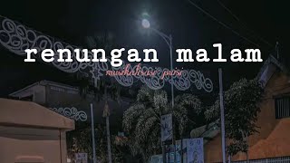 Musikalisasi Puisi|| 'Renungan malam'|| ( Bayu Ds)