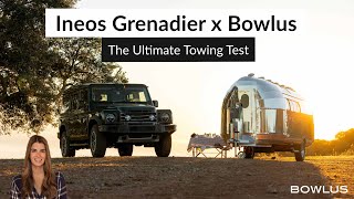 Ineos Grenadier x Bowlus | The Ultimate Towing Test screenshot 1