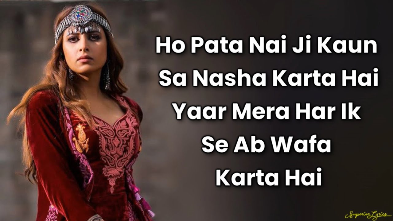 "O pata nahi ji konsa nasha karta hai" | Titliyan Lyrics | Hardy Sandhu, Sargun Mehta, Afsana Khan
