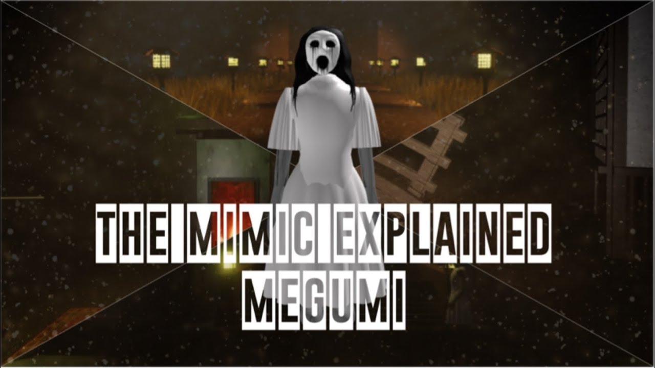 Megumi, The Mimic (Roblox) Wiki