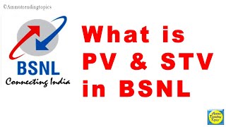 Difference between PV and STV in BSNL,What is STV in BSNL,What is PV in BSNL screenshot 1