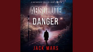 Chapter 71 - Absolute Danger (A Jake Mercer Political Thriller—Book Eighteen)
