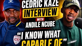 Cedric Kaze Interview with Andile Ncube - Full Episode 