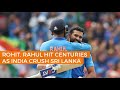 World Cup: Rohit, Rahul hit centuries as India crush Sri Lanka