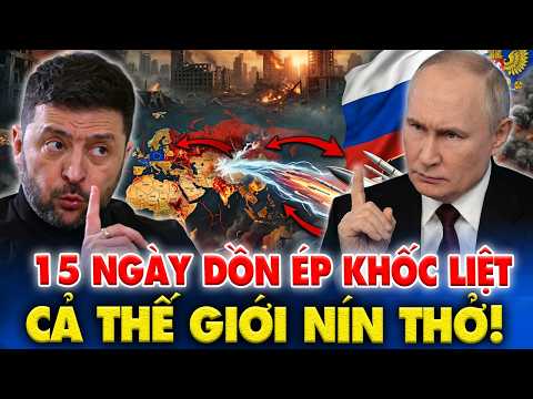 15 Ngày Dồn Ép Khốc Liệt, Nga Ra Tay Trừng Phạt Trả Đũa Khiến Cả Thế Giới Nín Thở!