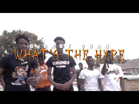 GBABYQUAN - What’s the hype