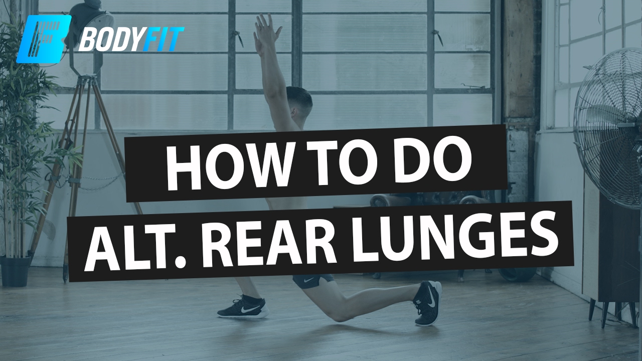 How to do Alternative Rear Lunges: Bodyweight exercises