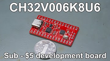 CH32V006K8U6 Custom Development Board For Less Than $5!