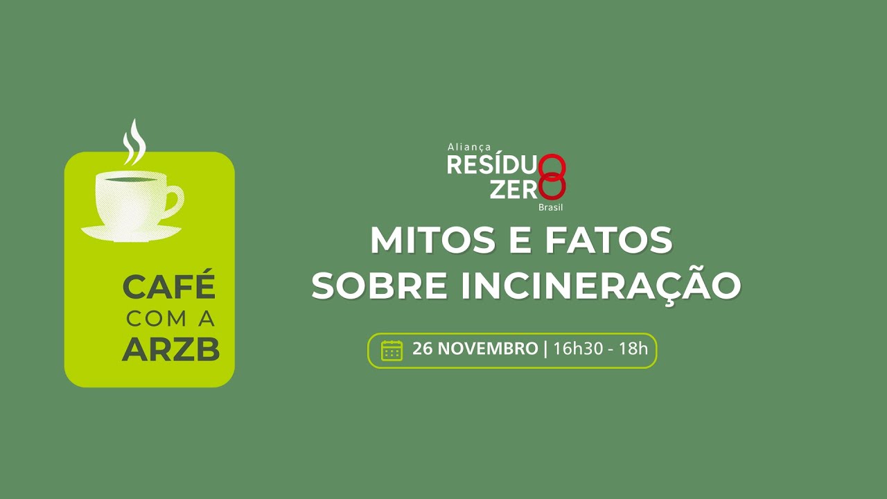 8º Café com a ARZB: mitos e fatos sobre incineração - YouTube