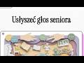 2 Usłyszeć głos seniora