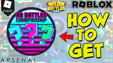 [EVENT] HOW TO GET SECRET RB BATTLES BADGE IN ARSENAL - NEEDED FOR LAST BIT?!!!