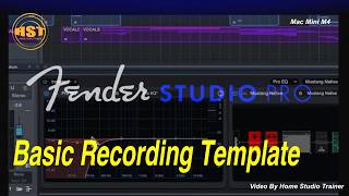 Creating A Basic Recording Template - Fender Studio Pro (For The Beginners)