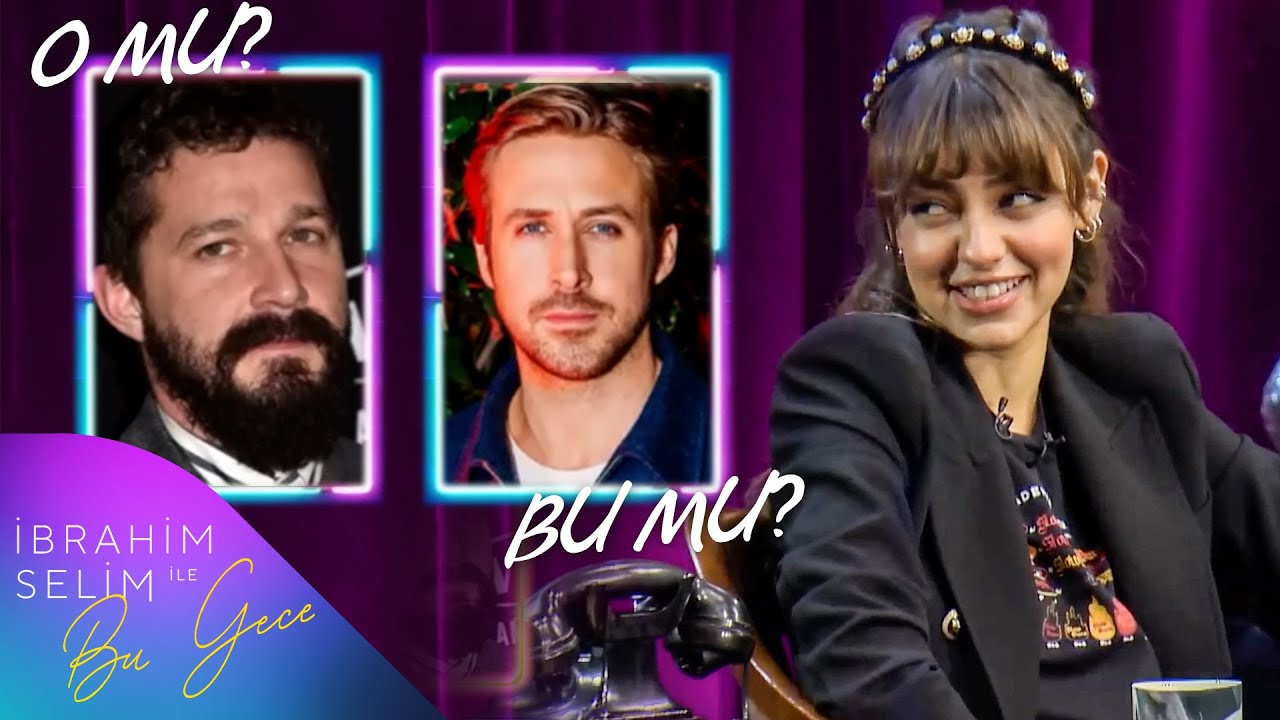 Aslıhan Malbora İle O Mu, Bu Mu? I İbrahim Selim İle Bu Gece