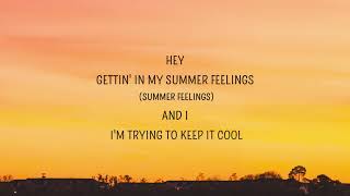 Lennon Stella - Summer Feelings (Lyrics) feat. Charlie Puth