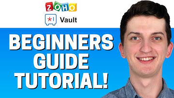 How To Use Zoho Vault - Beginners Guide 2021