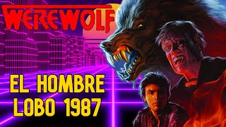 El hombre Lobo 1987 - Historia y Datos que no conocias