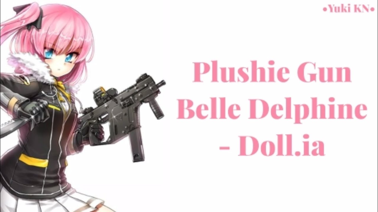 • Plushie Gun • Belle Delphine - Doll.ia • Tradução/Legendado •