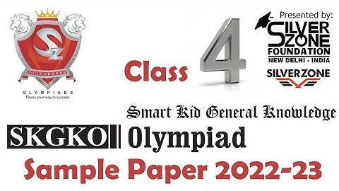 SKGKO Smart Kid General Knowledge Olympiad Silverzone Sample Paper Class 4 2022-23