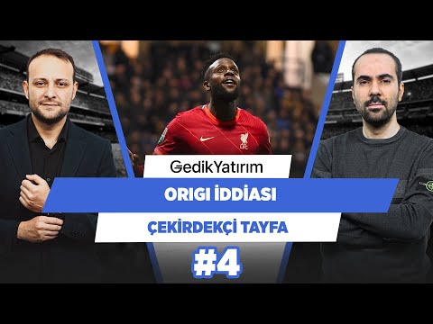 Fenerbahçe için Origi iddiası  | Onur Tuğrul & Serkan Akkoyun | Çekirdekçi Tayfa #4