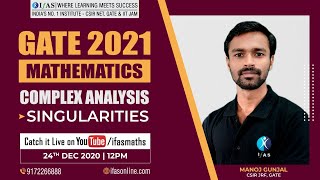 GATE 2021 | MATHEMATICS | COMPLEX ANALYSIS | L04: Singularities