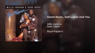 Millie Jackson and Isaac Hayes - “Sweet Music, Soft Lights And You”