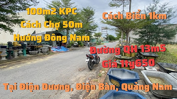 (Đã Bán) Chủ Cần Tiền Bán đất KPC Điện Dương 100m2 Thổ Cư, đường 13m5, hướng Đông Nam, tại Quảng Nam