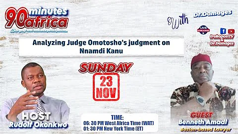 Nnamdi Kanu Vs the Nigerian State: Lawyers Analyze the Judgment of Judge James Omotosho