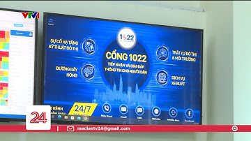 Cổng 1022: cầu nối người dân với chính quyền Tp Hồ Chí Minh | VTV24