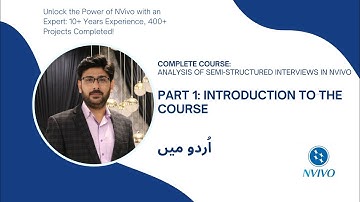 Analysis of Semi-structured Interviews in NVivo: Part 1/8 (Introduction to the Course)