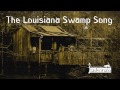 The Louisiana Swamp Song