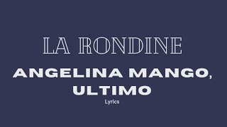 Angelina Mango, Ultimo - La Rondine (lyrics/testo) Resimi