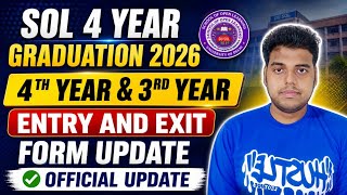 DU SOL 4 Year Graduation Entry and Exit Form Update 2026 | SOL 3rd Year Exit Form Date 2026