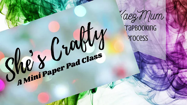 She's Crafty Mini Paper Pad Class Week 4 [Scrapboo...