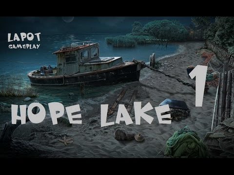 Hope Lake. Прохождение. Часть 1. 
