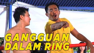 Ring tinju jangan dipake seenaknya dong | SKETSA