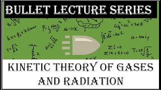 Kinetic Theory of Gases & Raditation | Bullet Lecture | Super Quick Revision | MHT-CET 2020