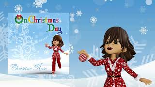 Christine Rose - On Christmas Day - Available On All Digital Platforms