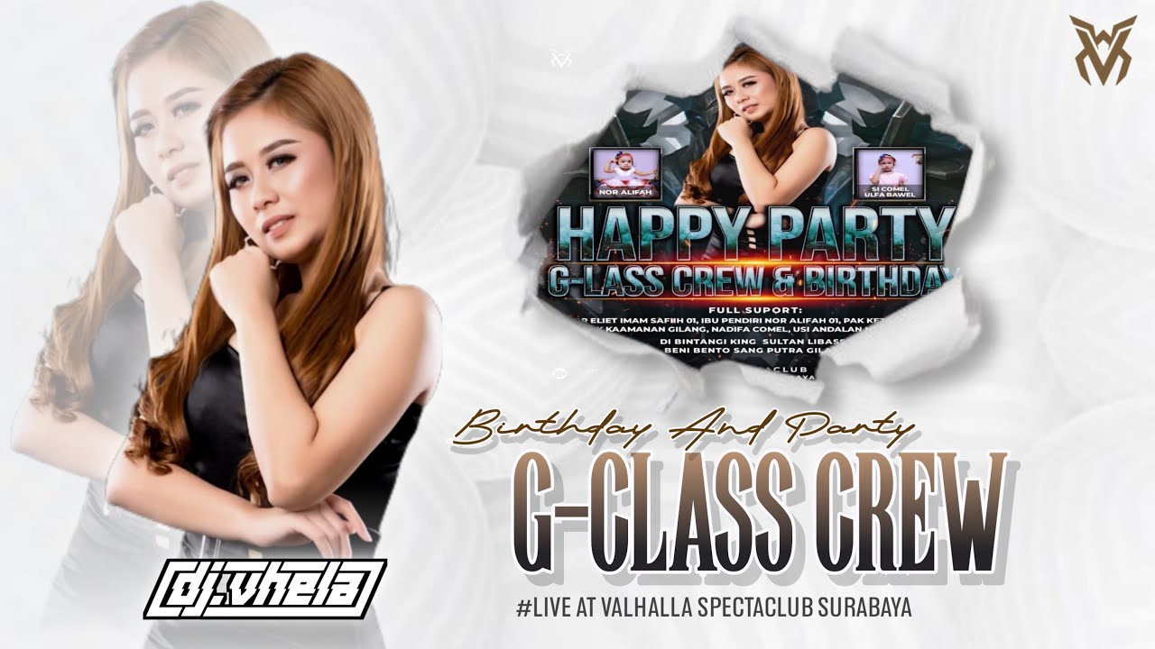 HAPPY PARTY & BIRTHDAY G-LASS CREW BY DJ VHELA WONDERFULL LIVE IN VALHALLA