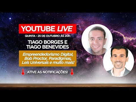 Replay Mudança de Paradigmas e Leis do Universo (Tiago Borges e Tiago Benevides)