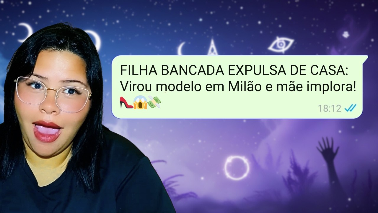 FILHA EXPULSA! 👠😱