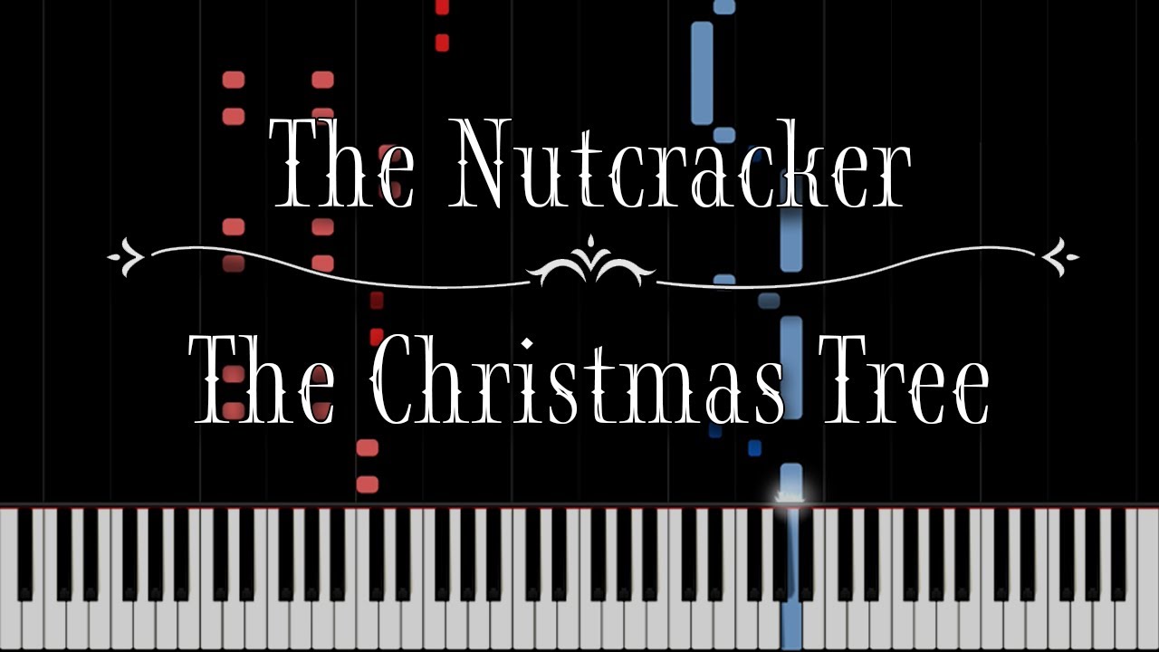 The Nutcracker The Christmas Tree (Tchaikovsky) [Piano Tutorial