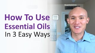 How To Use Essential Oils In 3 Easy Ways 👌