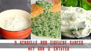 3 Saucen Zum Gäste Beeindrucken Nur 2 Zutaten